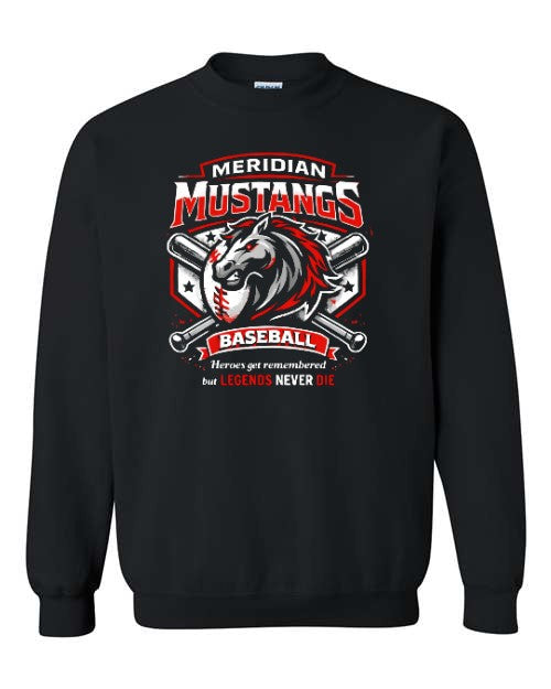 Meridian Baseball Crewneck - Heroes Get Remembered, Legends Never Die