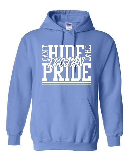 Can't Hide that Trojan Pride Hoodie - Carolina Blue